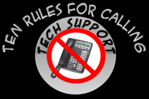 Ten Rules for Calling Tech Support