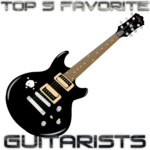 Top 5 Favorite Guitarists